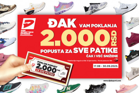 ĐAK SPORT POKLANJA 2.000 RSD POPUSTA  ZA KUPOVINU BILO KOG PARA PATIKA