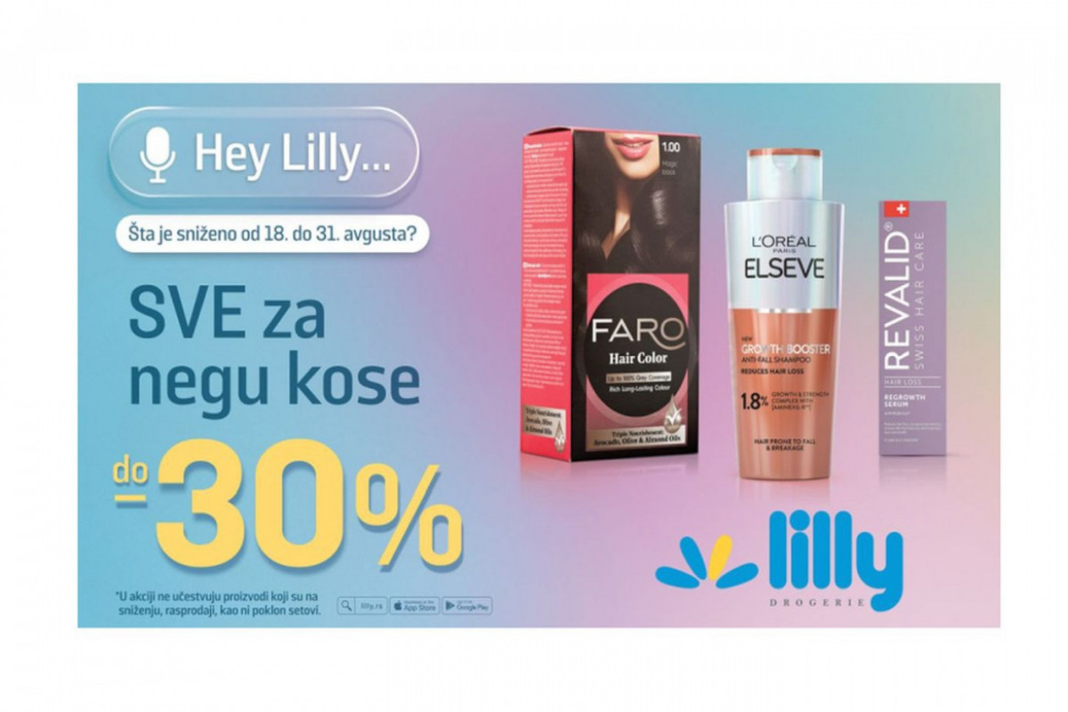 Festival nege kose u Lilly-ju: Popusti na sve do čak -30% od 18. do 31. avgusta